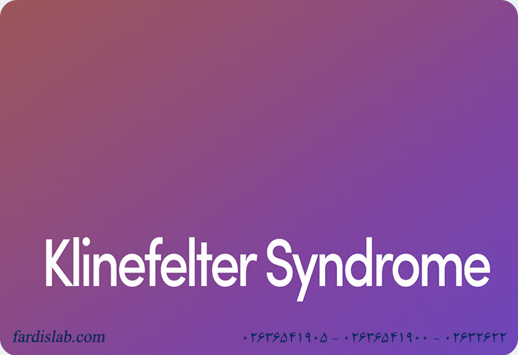 علت بروز سندرم کلاین‌فلتر